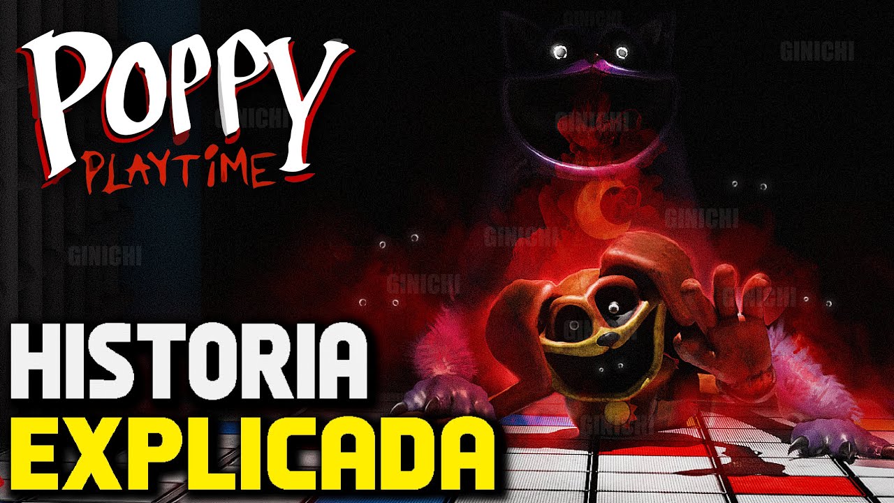 Papi Playtime 💥LA HISTORIA COMPLETA Y EXPLICADA DE POPPY PLAYTIME CHAPTER 3💥 - YouTube
