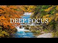 Deep Focus Music To Improve Concentration - 12 Hours of Ambient Study Music to Concentrate #567