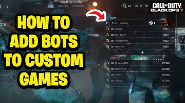 How to Add Bots Bots to Custom Games in COD Black Ops 7 - Fastest Guide
