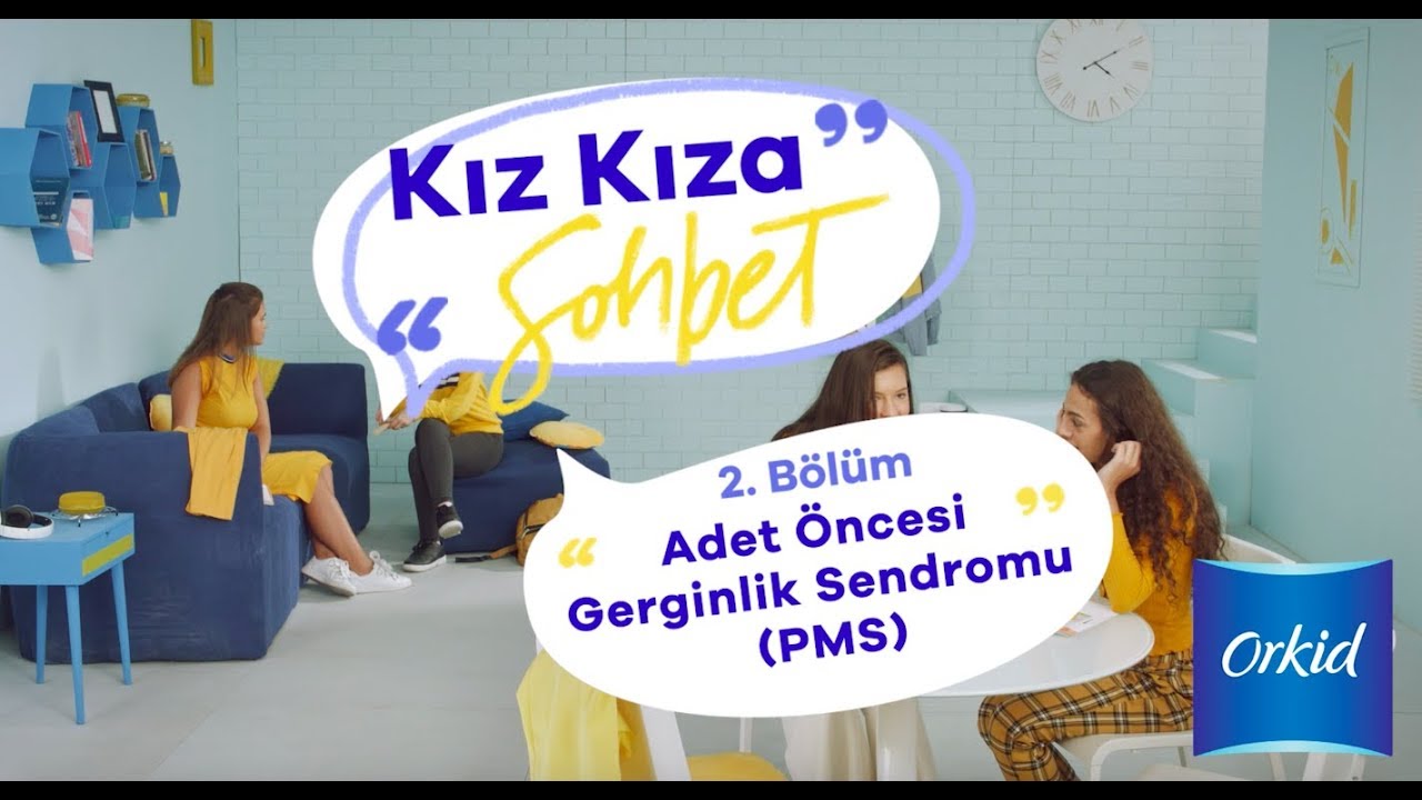 Orkid ile “Kız Kıza Sohbet” –  Adet öncesi gerginlik (PMS) nedir?