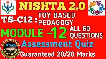 Nishta 2.0 module 12 answers in English | TS-C12-Toy Based Pedagogy | Assessment Quiz | All 20/20