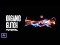 Create Organic Glitch Intro in After Effects - After Effects Tutorial