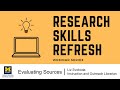 Evaluating information sources  research skills refresh w24