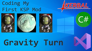 Coding My First KSP Mod - Ep05 Gravity Turn