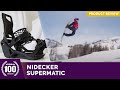 Nidecker Supermatic 2023 Snowboard Binding Review