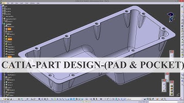 Catia - Part Design - (Pad & Pocket)