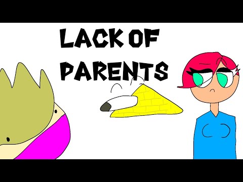 Lack of parents