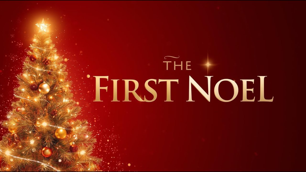 The First Noel (Beautiful Christmas Carol) | Traditional Hymn with Lyrics | Peaceful Christmas Music