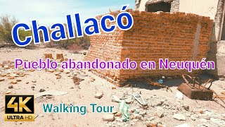 Challacó | Pueblo abandonado |Neuquén | Argentina | 4k Ghost town Walking Tour