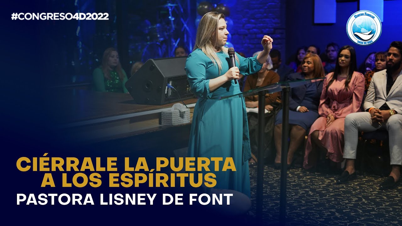 PASTORA LISNEY DE FONT - CIERRALE LA PUERTA A LOS ESPÍRITUS