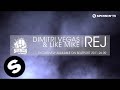 Dimitri Vegas & Like Mike - Rej [Teaser]