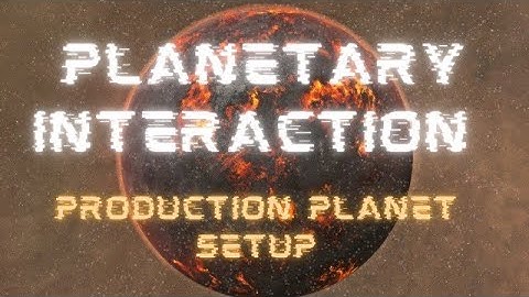 [Eve Online] Planetary Industry - Creating a Production Planet/Increasing Passive Income