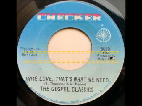 More Love, That's What We Need  -  Gospel Classics