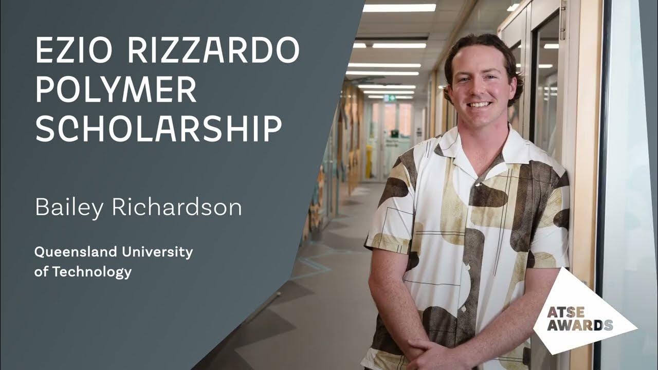 Bailey Richardson Ezio Rizzardo Polymer Scholarship 2023 YouTube