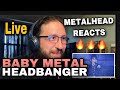 METALHEAD REACTS| BABY METAL - HEADBANGER- LIVE @ LEGEND APOCALYPSE - 1997