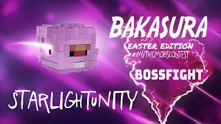 #MythicMobsContest | Bakasura Easter Bossfight | StarlightUnity - SurvivalRPG