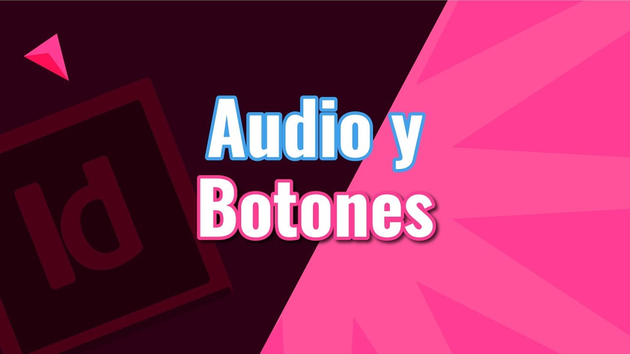 PDF Interactivo en InDesign (Audio y Botones Parte 2). - YouTube
