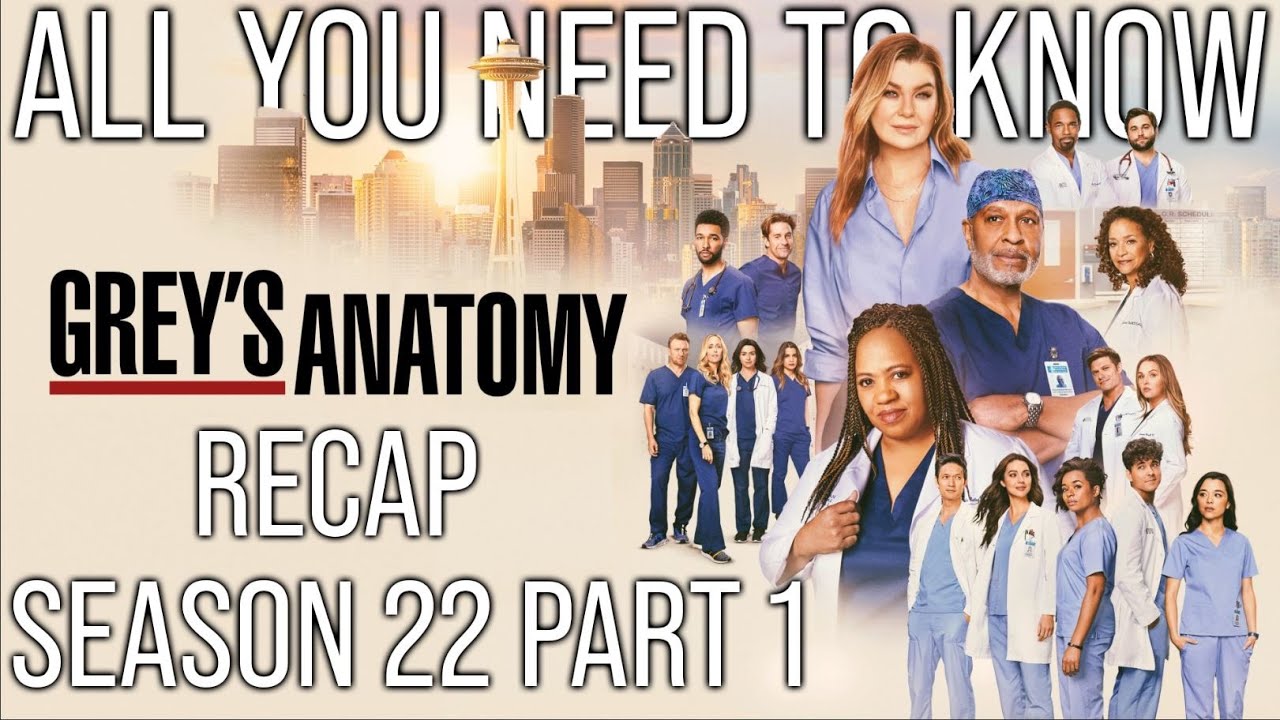 Grey's Anatomy Season 22 Part 1 Recap | Everything You NEED to