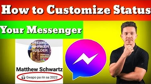 HOW TO CUSTOMIZE STATUS YOUR FACEBOOK MESSENGER | Khennes TV