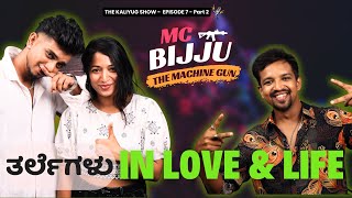 Fun with MC Bijju on LOVE & Relatipnship | Crazy Couple | Rappers | TKS-EP7-Part 2
