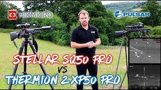 HIKMICRO Stellar SQ50  Pro vs Pulsar Thermion 2 XP50 Pro Thermal Weapon Scopes.