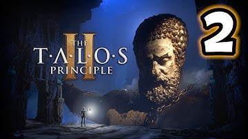 The Talos Principle 2 (Part 2)