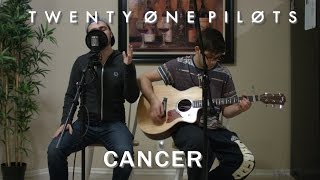 Cancer-  MCR/ Twenty One Pilots (Cover) by Jake & Billy chords