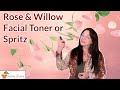 Rose &amp; Willow Facial Toner or Spritz