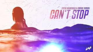 Cagin Kulacoglu & Emrah Turken - Can't Stop