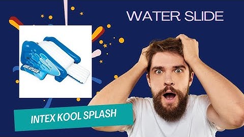 In-depth review of The Intex Kool Splash Water Slide