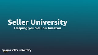 How Amazon Seller University can help you Sell on Amazon