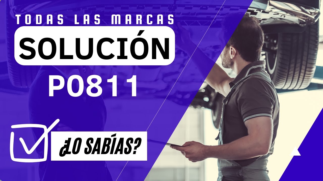 DTC P0811: Qué Significa y SOLUCIÓN【Actualizado 2025】 - YouTube