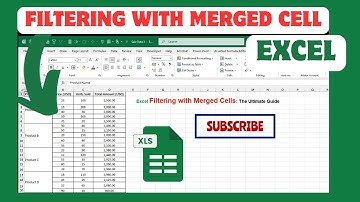 Excel Filtering With Merged Cells The Ultimate Guide