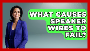 What Causes Speaker Wires To Fail? - NextGen Viewing and Audio