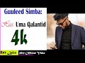 Guuleed simba | Uma Qalantid | 2021 Official 4K video