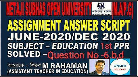 N.S.O.U Assignment Answer script (Education ppr-1)