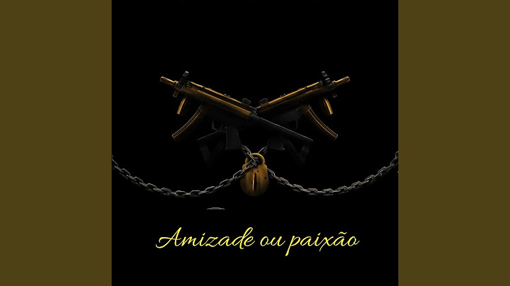 AMIZADE OU PAIXÃO