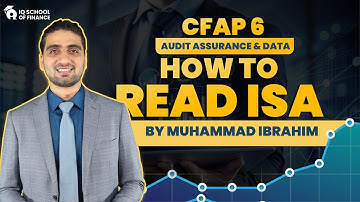 CFAP 06 | Audit Assurance & Data | How to read ISA | By Muhammad Ibrahim