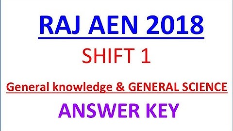 RAJASTHAN AEN  2018 ANSWER KEY-SHIFT 1