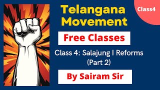 Telangana Movement Free Class 4: Salarjung Reforms (Part 2) | TSPSC | Sairam Sir | Group1,2,3,4,SI