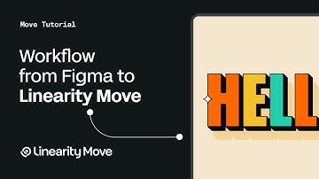 How to Integrate Figma into Linearity Move