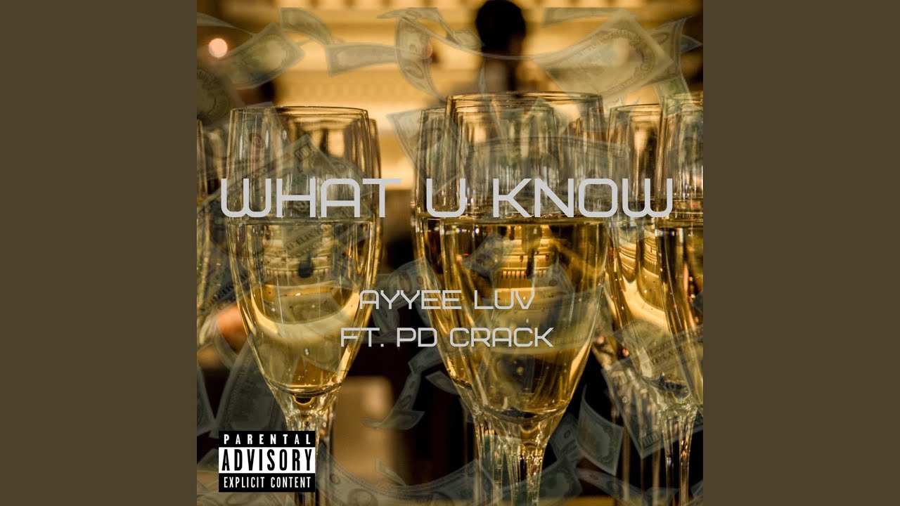 Watch What U Know on YouTube Watch What U Know on YouTube