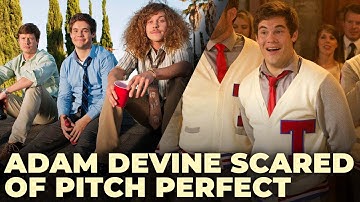 Adam DeVine was worried Pitch Perfect Would Ruin His and His Friends’ Careers - KFCR Clips