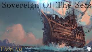 Faolan - Sovereign of the Seas [Adventure Pirate Music]