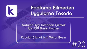 Kodular Uygulamadan Çıkmak İçin Çift Basın | Kodular Çıkmak İçin Tekrar Basın | Click BACK To Exit