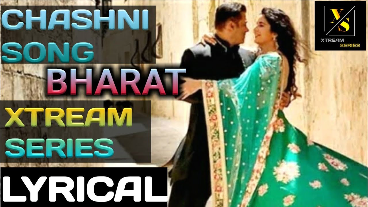 Download Chashni Song | Bharat | Salman Khan, Katrina Kaif | Vishal & Shekhar ft. Abhijeet Srivastava ||