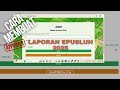 CARA MEMBUAT LAPORAN EPUSLUH 2025