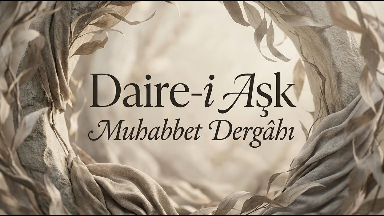 Daire-i Aşk | Şiir