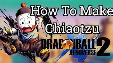 The ONLY Way to Make Chiaotzu in Xenoverse 2