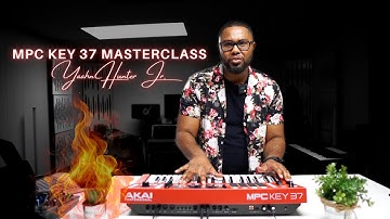 MPC Key 37 Masterclass - Yaahn Hunter Jr.